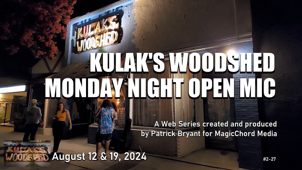 Kulak's Woodshed Monday Night Open Mic, Ep2-27 — title card