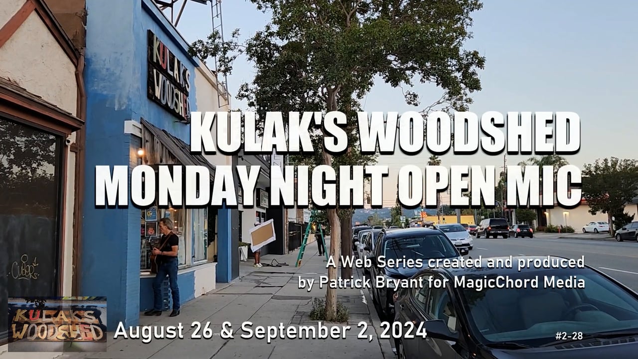 Kulak's Woodshed Monday Night Open Mic, Ep2-28 — title card