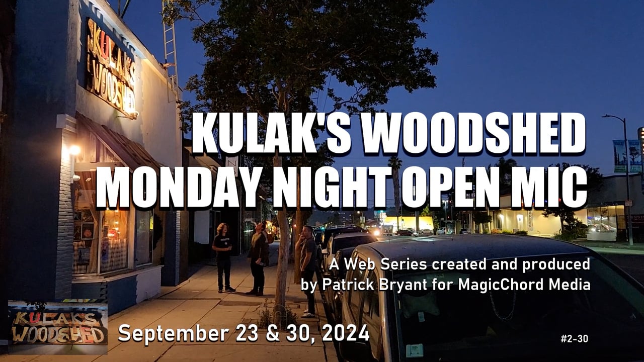 Kulak's Woodshed Monday Night Open Mic, Ep2-30 — title card