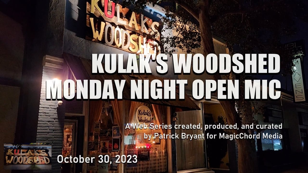 Kulak's Woodshed Monday Night Open Mic, Ep22 — title card