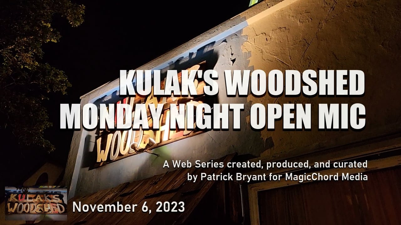 Kulak's Woodshed Monday Night Open Mic, Ep23 — title card