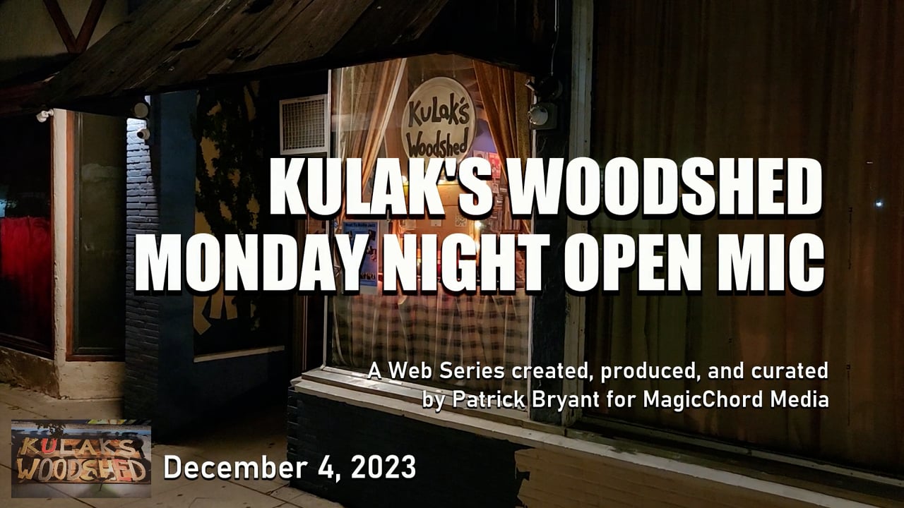 Kulak's Woodshed Monday Night Open Mic, Ep27 — title card