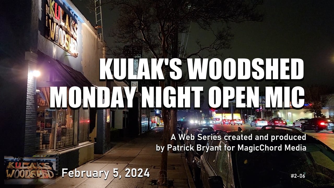 Kulak's Woodshed Monday Night Open Mic, Ep2-06 — title card