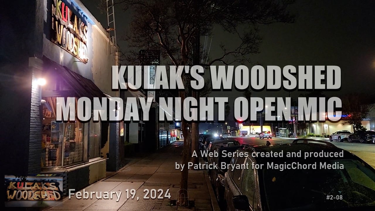Kulak's Woodshed Monday Night Open Mic, Ep2-08 — title card