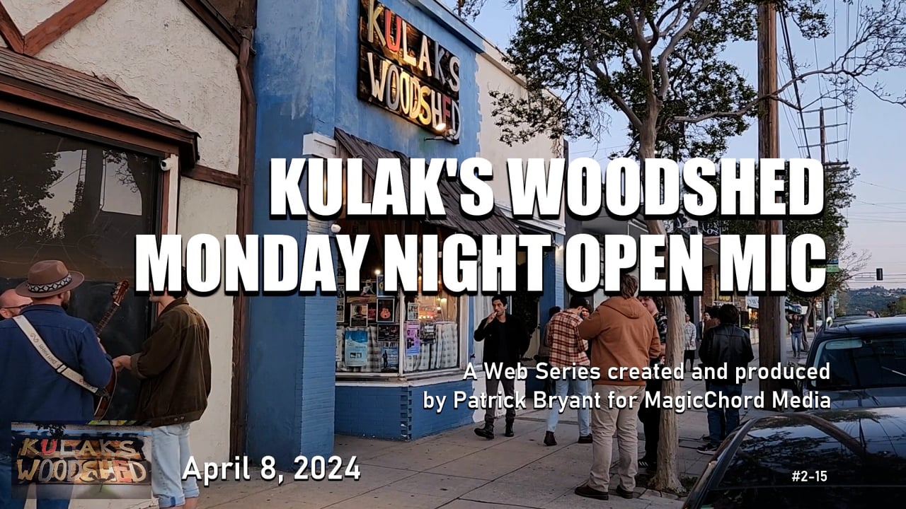 Kulak's Woodshed Monday Night Open Mic, Ep2-15 — title card