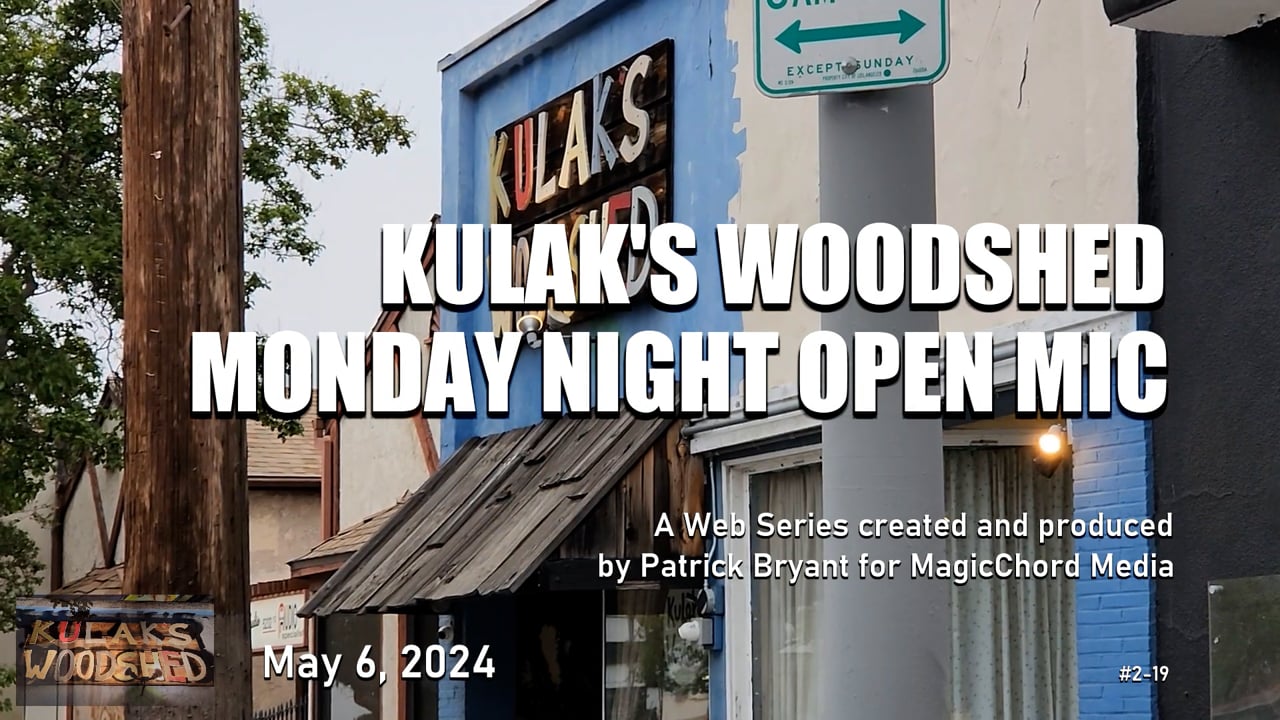 Kulak's Woodshed Monday Night Open Mic, Ep2-19 — title card