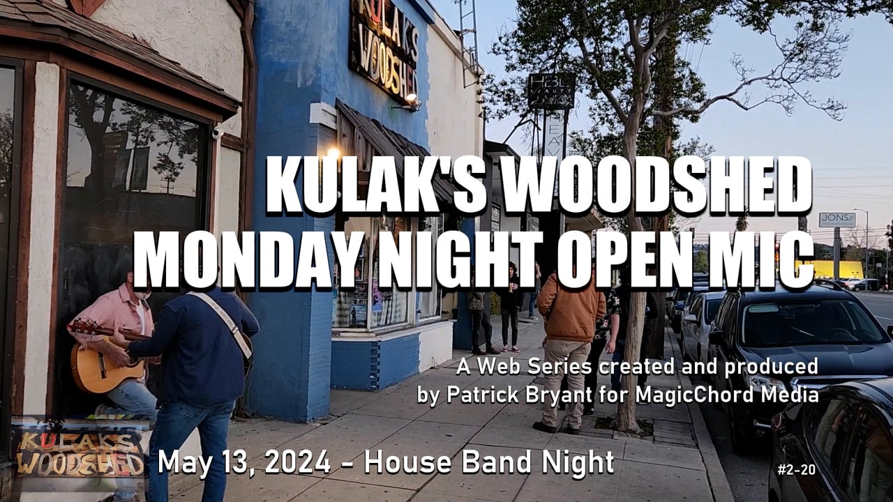 Kulak's Woodshed Monday Night Open Mic, Ep2-20 — title card