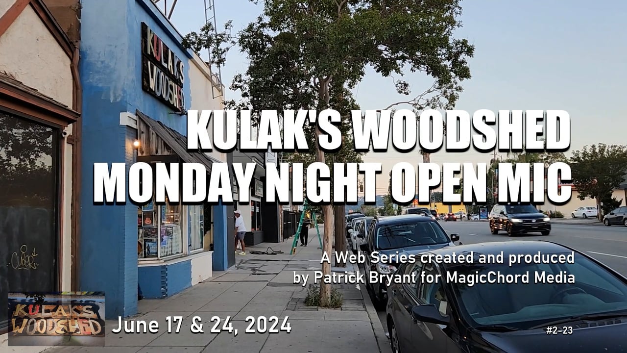 Kulak's Woodshed Monday Night Open Mic, Ep2-23 — title card