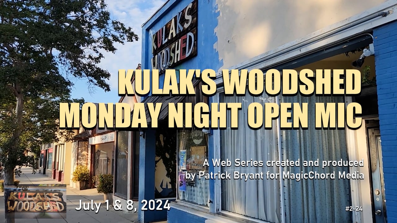 Kulak's Woodshed Monday Night Open Mic, Ep2-24 — title card